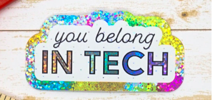 You Belong In Tech metalic sticker